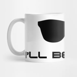 Terminator I'll Be Back Mug